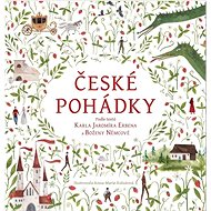 České pohádky - Karel Jaromír Erben; Božena Němcová