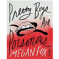 Pretty Boys Are Poisonous - Megan Fox