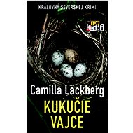 Kukučie vajce - Camilla Läckberg