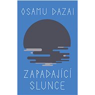 Zapadající slunce - Osamu Dazai