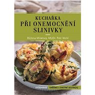 Kuchařka při onemocnění slinivky - Růžena Milatová; Petr Wohl