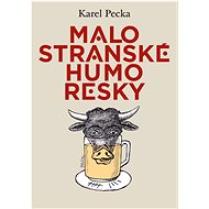 Malostranské humoresky - Karel Pecka; Jiří Slíva