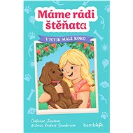 Máme rádi štěňata Výcvik malé Koko - Catherine Jacobová; Rachael Saundersová