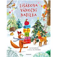 Lišákova vánoční nadílka - Julia Boehme; Ag Jatkowska