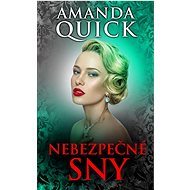 Nebezpečné sny - Amanda Quick