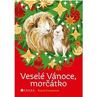 Veselé Vánoce, morčátko - Marta Knauerová  Marta Knauerová