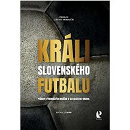 Králi slovenského futbalu - Michal Zeman