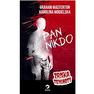 Pan Nikdo - Graham Masterton; Karolina Mogielska