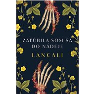 Zaľúbila som sa do nádeje - Lancali; Saskia Hudecová