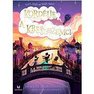 Kordélie a kreslozemci - Tamzin Merchant; Paola Escobar