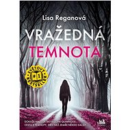 Vražedná temnota - Lisa Reganová