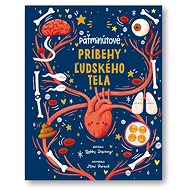 Päťminútové príbehy ľudského tela - Gabby Dawney; Mimi Purnell