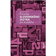 Príručka slovenského jazyka pre každého - 