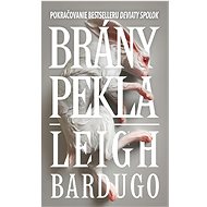 Brány pekla - Leigh Bardugo