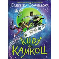 Kudy do kamkoli - Cressida Cowellová