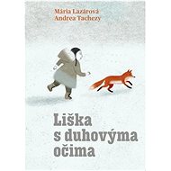 Liška s duhovýma očima - 