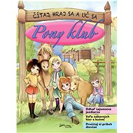 Pony klub: Čítaj, hraj sa a uč sa - 