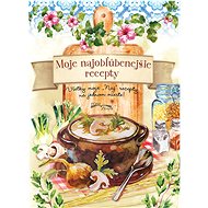 Moje najobľúbenejšie recepty - 