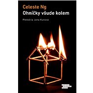 Ohníčky všude kolem - Celeste Ng