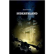 Sudeathland - Kamil Pešťák