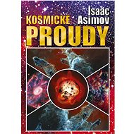 Kosmické proudy - Isaac Asimov
