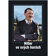Hitler ve svých horách - 