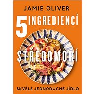 5 ingrediencí Středomoří - Jamie Oliver