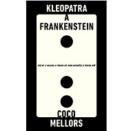 Kleopatra and Frankenstein - Coco Mellors