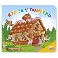Kto je v domčeku? Rozprávky - 