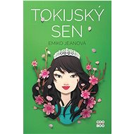 Tokijský sen - Emiko Jeanová