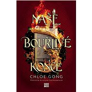 Naše bouřlivé konce - Chloe Gong
