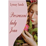 Prozrazení Lady Joan - Lynsay Sands
