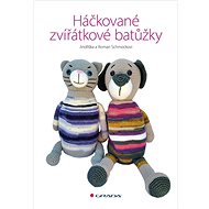 Háčkované zvířátkové baťůžky - Jindřiška Schmocková; Roman Schmock