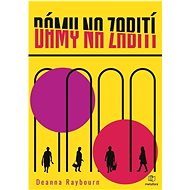 Dámy na zabití - Deanna Raybourn