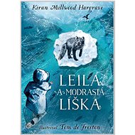 Leila a modrastá líška - Kiran Millwood-Hargrave