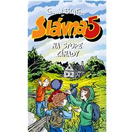 Slávna 5 na stope záhady - Enid Blytonová