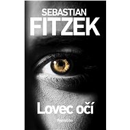 Lovec očí - Sebastian Fitzek