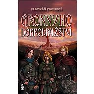 Gronnyho dobrodružství - Matyáš Tachecí
