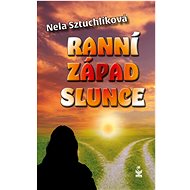 Ranní západ slunce - Nela Sztuchlíková