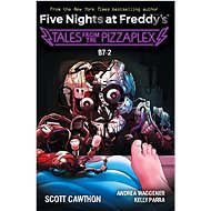 Five Nights at Freddy's: #8: B7-2: An Afk Book - Scott Cawthon; Kelly Parra; Andrea Waggener