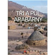 Tři a půl Arabárny - Jiří Kalát