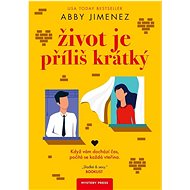 Život je příliš krátký - Abby Jimenez