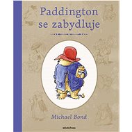 Medvídek Paddington se zabydluje - Michael Bond