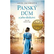 Panský dům a jeho dědictví - Anne Jacobsová