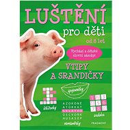 Luštění pro děti Vtipy a srandičky: od 8 let - 