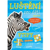 Luštění pro děti Vtipy: od 8 let - 