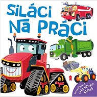 Siláci na práci - 