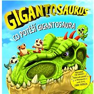 Gigantosaurus Co potěší gigantosaura - 