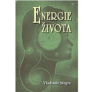 Energie života - Vladimír Megre