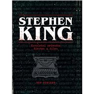 Stephen King Kompletní průvodce životem a dílem - Bev Vincent